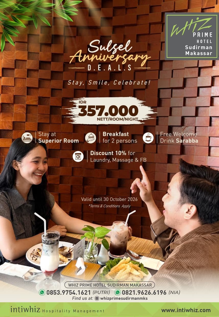 Whiz Prime Hotel Sudirman Makassar menghadirkan promo Sulsel Anniversary Deals berupa kamar Superior Rp357.000 per malam, lengkap dengan sarapan untuk dua orang dan minuman sarabba, berlaku hingga 30 Oktober 2026